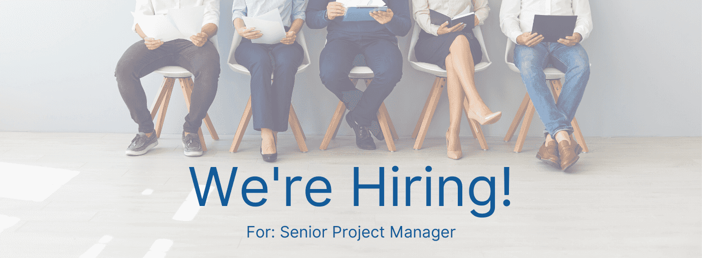 Now Hiring - Senior Project Manager